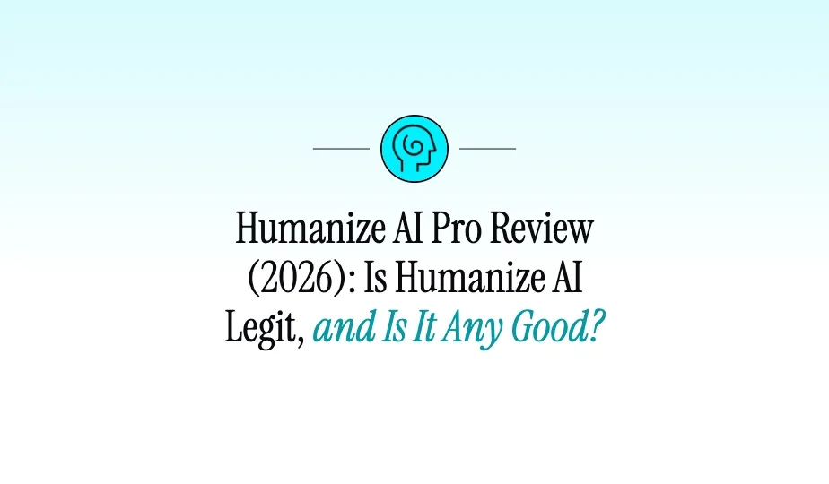 Blog cover on a soft cyan wash: Humanize AI Pro's head-icon logo above the headline 'Humanize AI Pro Review (2026): Is Humanize AI Legit, and Is It Any Good?'