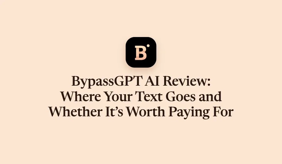 BypassGPT's rounded black logo with a peach gradient 'B' above the headline 'BypassGPT AI Review: Where Your Text Goes and Whether It's Worth Paying For' on a light peach background.